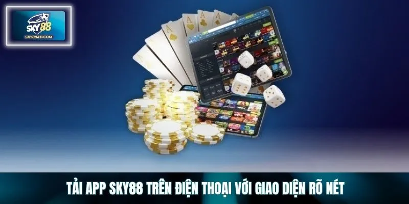Tải app SKY88 trên điện thoại với giao diện rõ nét