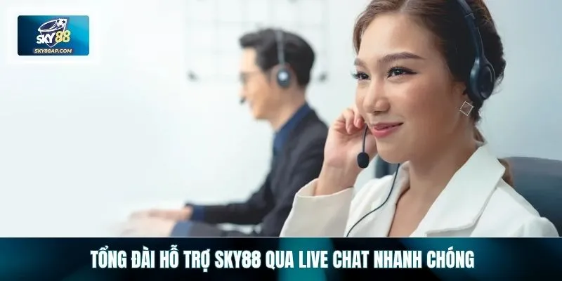 Tổng đài hỗ trợ SKY88 qua live chat nhanh chóng